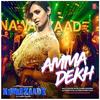 Amma Dekh - Nawabzaade